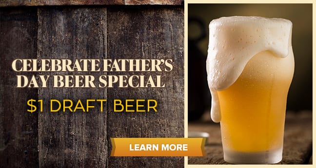 Celebrate Father’s Day Beer Special